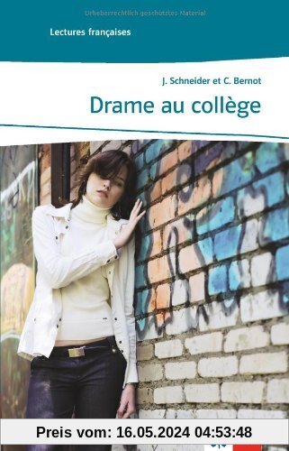 Drame au collège: Lektüren Französisch